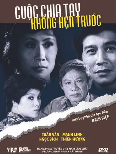 Phim Viet Nam Cuoc Chia Tay Khong Hen Truoc Dvd
